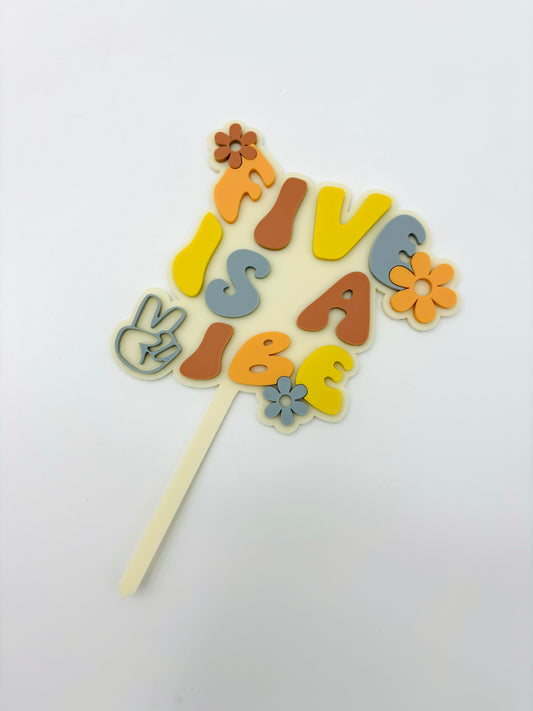 Five is a vibe acrylic cake topper